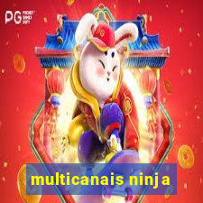 multicanais ninja